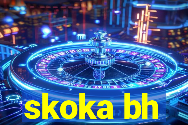 skoka bh